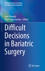 Difficult Decisions in Bariatric Surgery