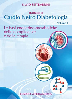 Trattato di Cardio Nefro Diabetologia - Volume 1
