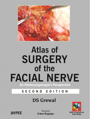 Atlas of Surgery of the Facial Nerve: An Otolaryngologist’s Perspective