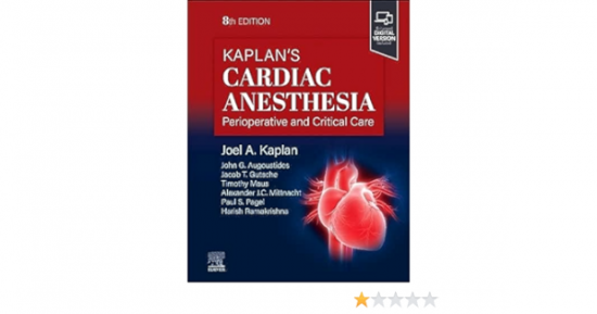 Kaplan's Cardiac Anesthesia, 8th Edition