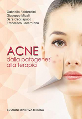 Acne Dalla patogenesi alla terapia