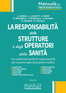  La responsabilità delle strutture e degli operatori della sanità