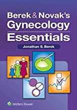 Berek &amp; Novak’s Gynecology Essentials, First edition