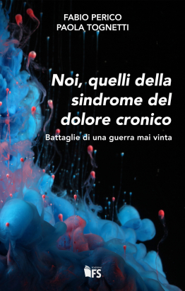 Noi, quelli della sindrome del dolore cronico