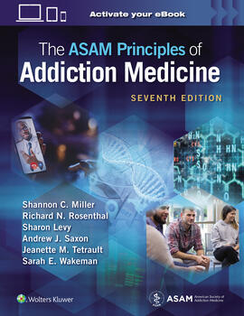 The ASAM Principles of Addiction Medicine 7th edition