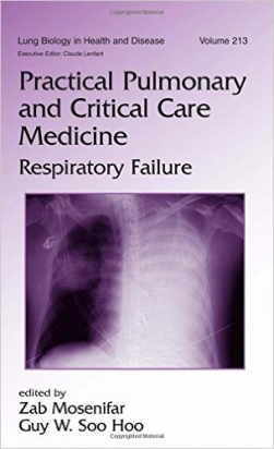 Practical Pulmonary and Critical Care Medicine - Respiratory Failure:  vol. 213