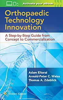 Orthopaedic Technology Innovation: A Step-by-Step Guide from Concept to Commercialization