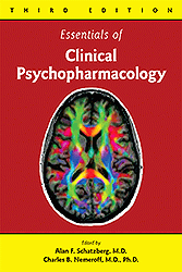 Essentials of Clinical Psychopharmacology, Third Edition