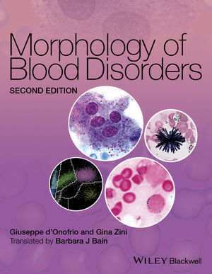 Morphology of Blood Disorders, 2nd Edition