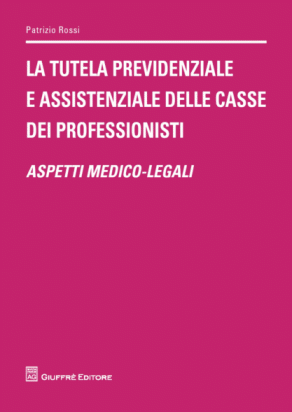 La tutela previdenziale e assistenziale delle casse dei professionisti 