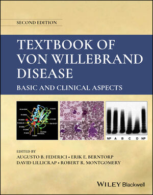 Textbook of Von Willebrand Disease: Basic and Clinical Aspects 2nd Edition