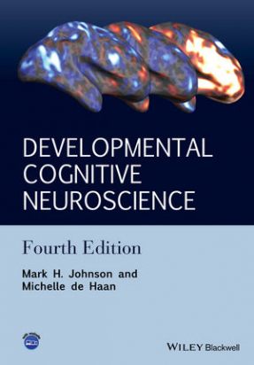Developmental Cognitive Neuroscience: An Introduction, 4th Edition