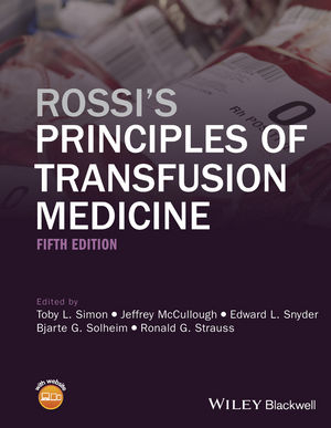 Rossi's Principles of Transfusion Medicine, 5th Edition