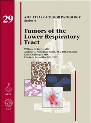 AFIP 4 Fasc. 29 Tumors of the Lower Respiratory Tract
