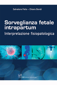 Sorveglianza fetale intrapartum. Interpretazione fisiopatologica