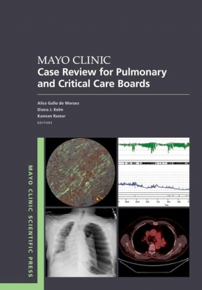 Mayo Clinic Case Review for Pulmonary and Critical Care Boards