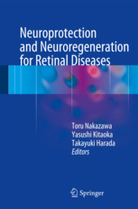 Neuroprotection and Neuroregeneration for Retinal Diseases