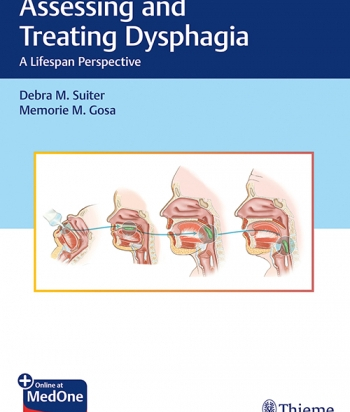 Assessing and Treating Dysphagia