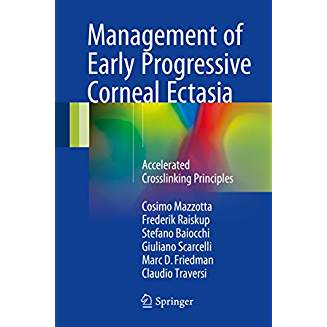 Management of Early Progressive Corneal Ectasia