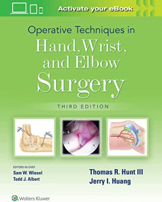 Operative Techniques in Hand, Wrist, and Elbow Surgery Third edition