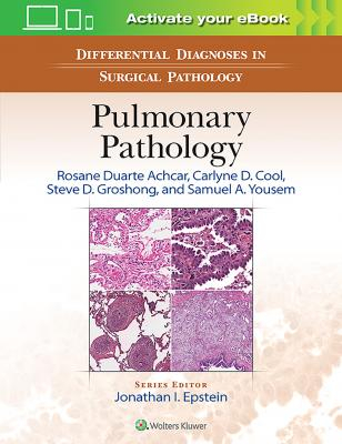 Differential Diagnoses in Surgical Pathology: Pulmonary Pathology 