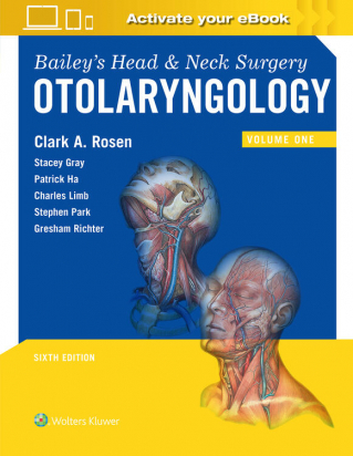 Bailey's Head and Neck Surgery Otolaryngology, Sixth edition 2 volume set