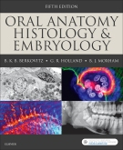 Oral Anatomy, Histology and Embryology, 5th Edition 