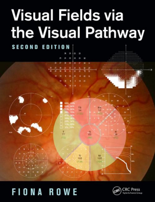 Visual Fields via the Visual Pathway   2nd ed