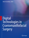 Digital Technologies in Craniomaxillofacial Surgery
