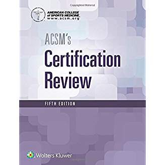 ACSM's Certification Review, 5e 
