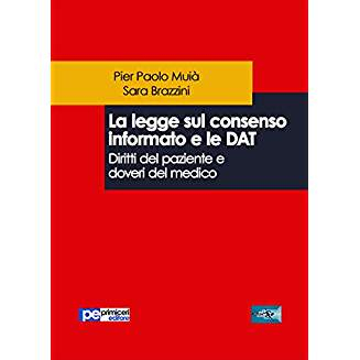 La legge sul consenso informato e le DAT. Diritti del paziente e doveri del medico