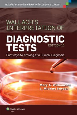 Wallach's Interpretation of Diagnostic Tests, 10e 