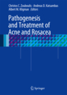 Pathogenesis and Treatment of Acne and Rosacea