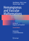 Hemangiomas and Vascular Malformations 2nd edition