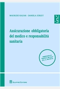 Assicurazione obbligatoria del medico e responsabilita' sanitaria