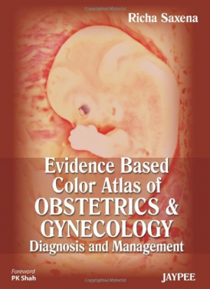 Evidence Based Color Atlas of Obstetrics &amp; Gynecology: Diagnosis and Management