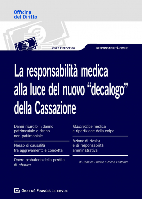 La Responsabilità Medica alla Luce del Nuovo &quot;Decalogo&quot; della Cassazione