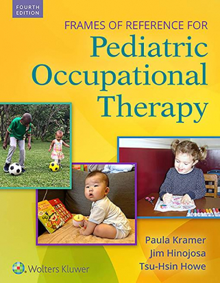 Frames of Reference for Pediatric Occupational Therapy Fourth edition