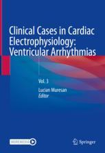 Clinical Cases in Cardiac Electrophysiology: Ventricular Arrhythmias Vol. 3