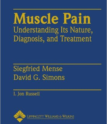Muscle Pain: Understanding Its Nature, Diagnosis and Treatment