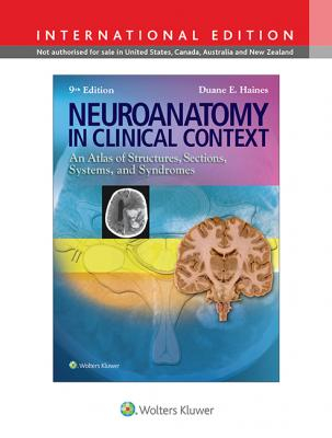 Neuroanatomy in Clinical Context, 9e 