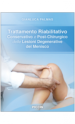 Trattamento Riabilitativo Conservativo e Post-Chirurgico delle Lesioni Degenerative del Menisco