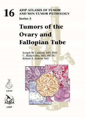 AFIP SERIES 5 N. 16 - Tumors of the Ovary and Fallopian Tube