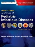 Feigin and Cherry's Textbook of Pediatric Infectious Diseases, 8th Edition