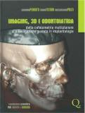Imaging, 3D e Odontoiatria