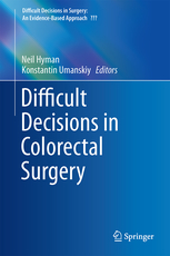 Difficult Decisions in Colorectal Surgery