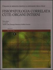 Fisiopatologia correlata cute-organi interni - Approfondimenti e rilievi - Parte seconda