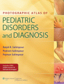 Photographic Atlas of Pediatric Disorders and Diagnosis