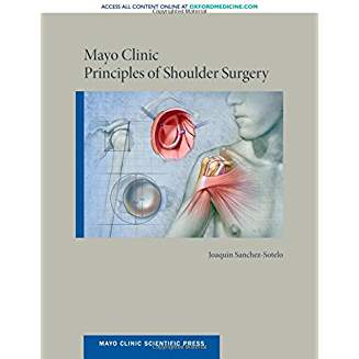 Mayo Clinic Principles of Shoulder Surgery