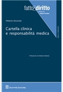 Cartella clinica e responsabilita' medica